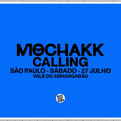 Mochakk Calling | São Paulo
